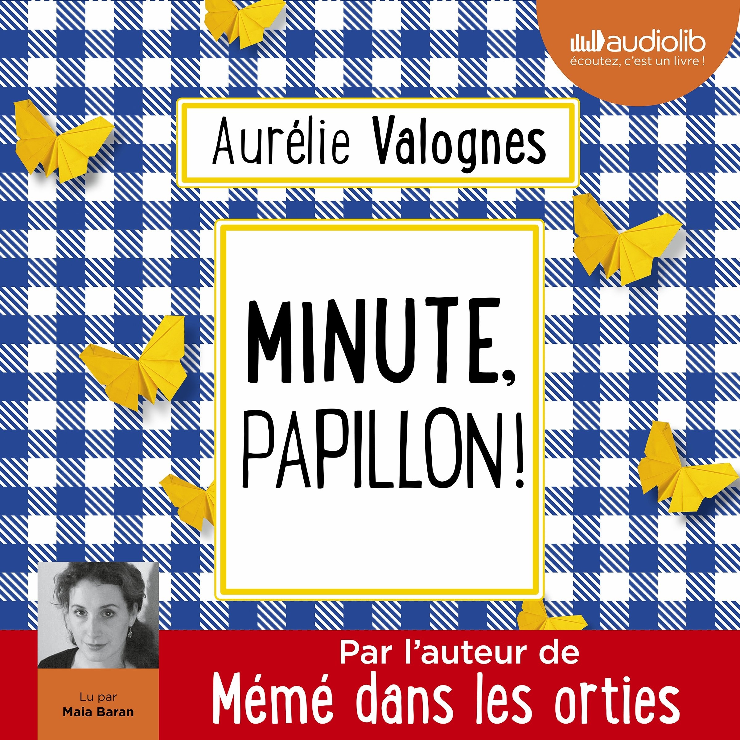 Minute, papillon !