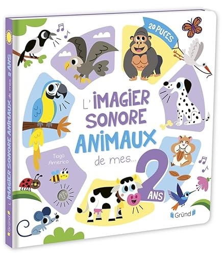 L'imagier sonore des animaux de mes 2 ans – Livre d'éveil – Dès 18 mois