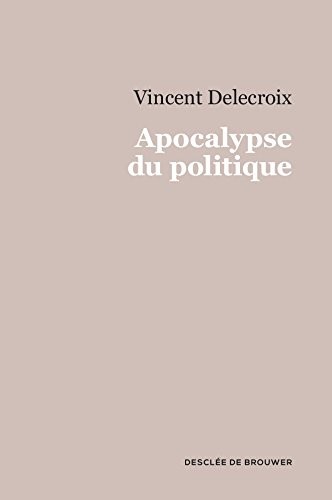 Apocalypse du politique
