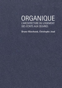 Organique: Le champ du logement collectif, modèles et continuités