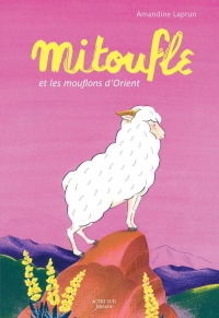Mitoufle et les mouflons d'Orient