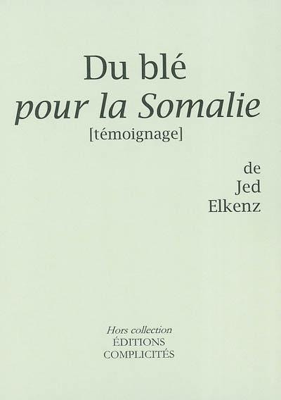 Du blé pour la Somalie