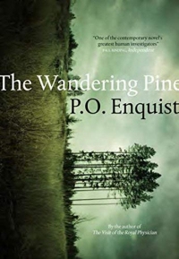 [The Wandering Pine: Life as a Novel] [By: Olov Enquist, Per] [January, 2015]