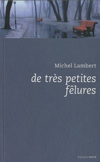 De très petites fêlures