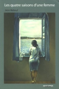 Les quatre saisons d'une femme