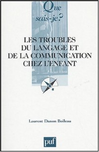 Les troubles du langage et de la communication chez l'enfant