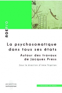 La Psychosomatique Dans Tous Ses Etats