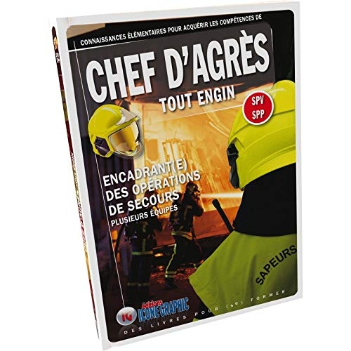 Chef d'Agrès tout engin SPV SPP: Encadrant(e) des opérations de secours