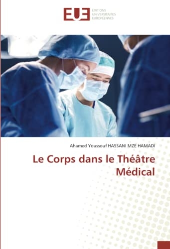Le Corps dans le Théâtre Médical