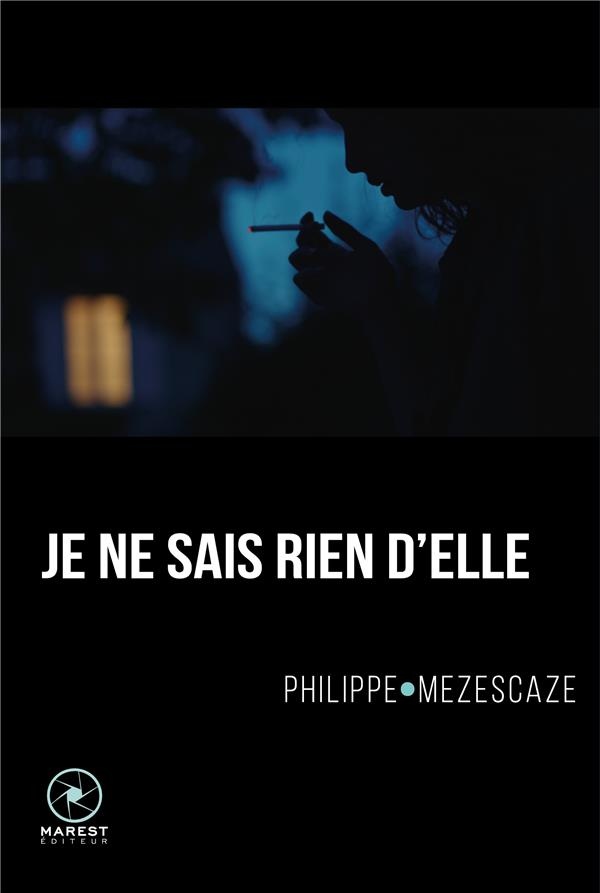 Je Ne Sais Rien d'Elle