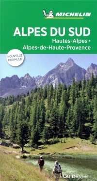 Guide Vert Alpes du sud, Hautes-Alpes, Alpes-de-Haute-Provence Michelin