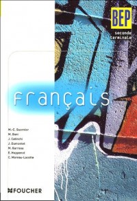 Français BEP 2e et Tle