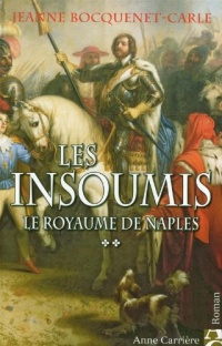 Les insoumis, Tome 2 : Le royaume de Naples