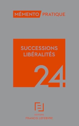 Mémento Successions Libéralités 2024