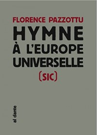 Hymne à l'Europe universelle (sic)