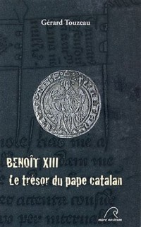 Benoît XIII : Le trésor du pape catalan