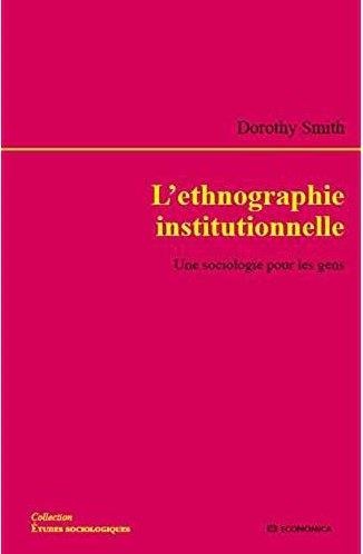 Ethnographie Institutionnelle (l')