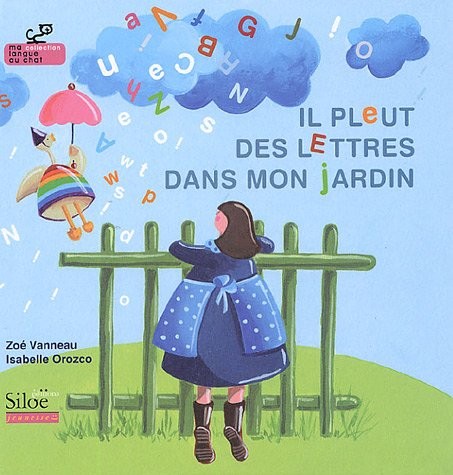 Il pleut des lettres dans mon jardin [9782842313258]