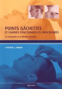 Points gâchettes et chaînes fonctionnelles musculaires : En ostéopathie et en thérapie manuelle