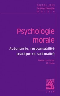 Textes clés de psychologie morale