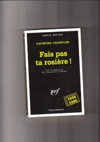 Fais pas ta rosière !