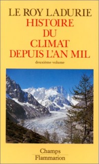 Histoire du climat depuis l'an mil, volume 2