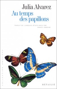 Au temps des papillons