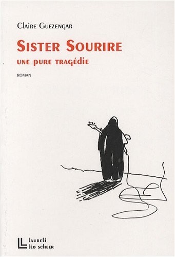 Sister Sourire : Une pure tragédie