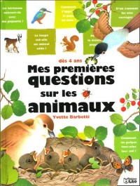 Mes premières questions sur les animaux : Documentaire - Dès 4 ans (périmé)