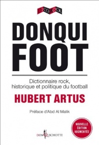 Donqui Foot - Dictionnaire rock, historique et politique du football