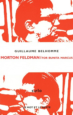 Morton Feldman / For Bunita Marcus