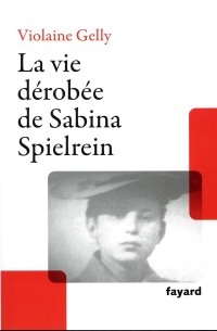 La vie dérobée de Sabina Spielrein