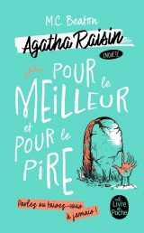 Pour le meilleur et pour le pire (Agatha Raisin enquête, Tome 5) [Poche]