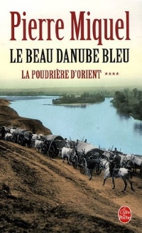 La Poudrière d'Orient, Tome 4 : Le Beau Danube Bleu