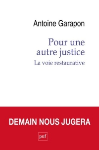 Pour une autre justice: La voie restaurative