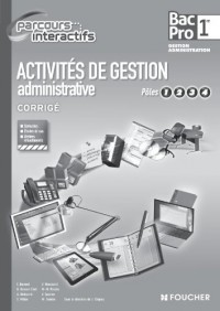 Activités de gestion administrative Pôles 1.2.3.4. 1re Bac Pro G.P