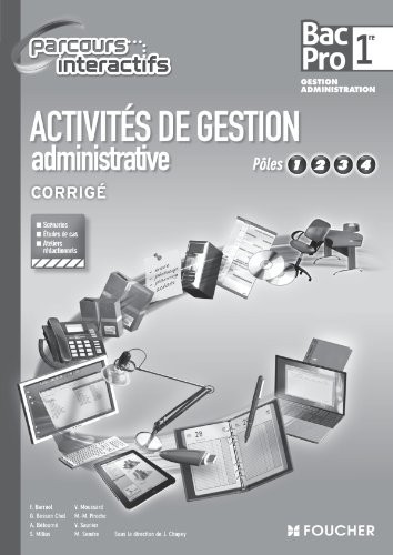 Activités de gestion administrative Pôles 1.2.3.4. 1re Bac Pro G.P