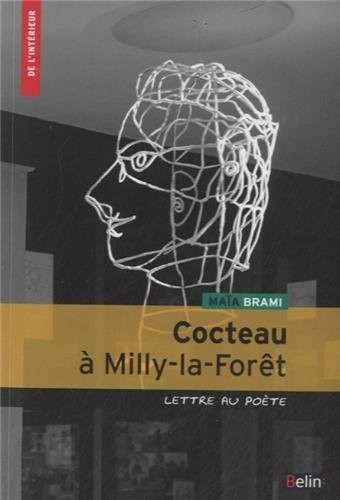 Cocteau à Milly-la-Forêt : Lettre au poète