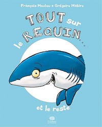 Tout sur le requin... et le reste