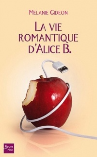La vie romantique d'Alice B.