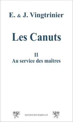 Les Canuts Tome 2 - Au service des maîtres