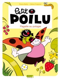 Petit Poilu, Tome 3 : Pagaille au potager