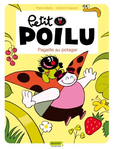 Petit Poilu, Tome 3 : Pagaille au potager