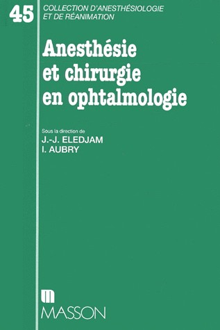 Anesthésie et chirurgie en ophtalmologie