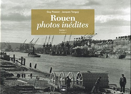 ROUEN, PHOTOS INEDITES T1