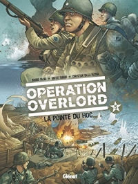 Opération Overlord - Tome 05 : La pointe du Hoc