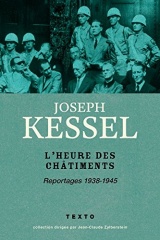 L'heure des châtiments : reportages 1938-1945