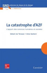 La catastrophe d'AZF : L'apport des sciences humaines et sociales