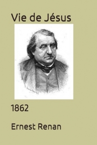 Vie de Jésus: 1862