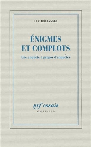 Énigmes et complots: Une enquête à propos d'enquêtes